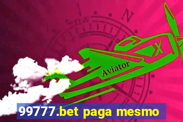 99777.bet paga mesmo